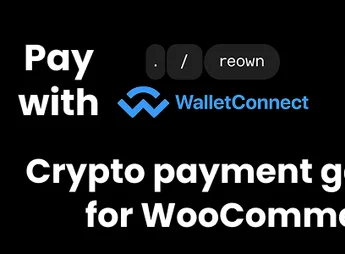 Reown AppKit Pay Crypto Payment Gateway (WalletConnect) for WooCommerce